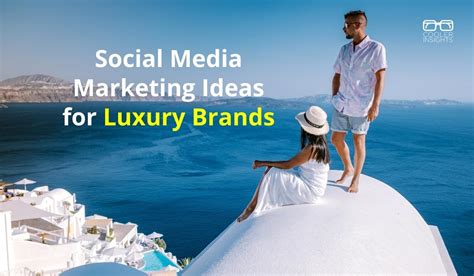 luxury brand management social media